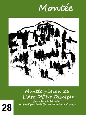 cover image of Montée -Leçon 28 L'Art D'Être Disciple